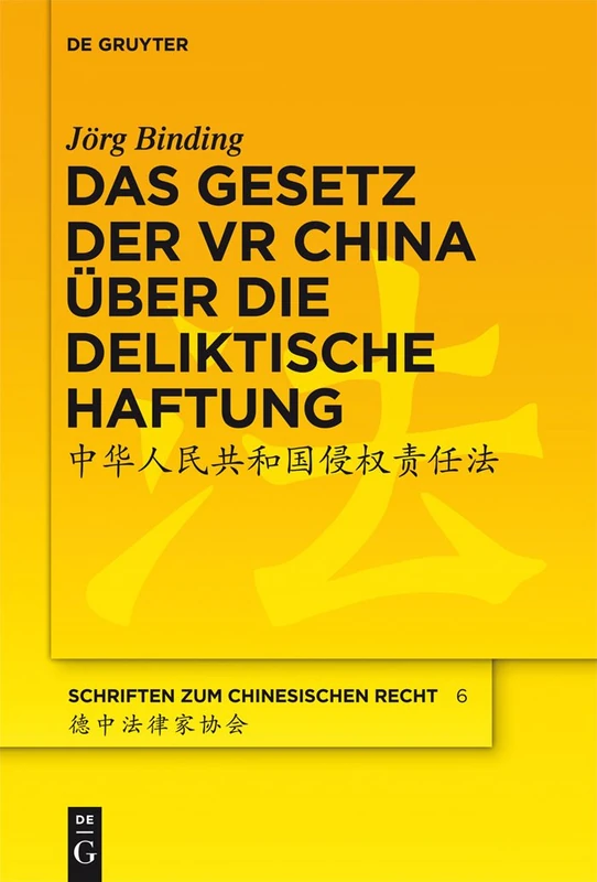 Das Gesetz der VR China über die deliktische Haftung: 6 (Schriften zum chinesischen Recht, 6) - Image 1