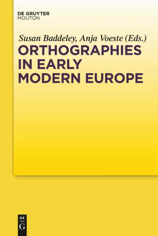 Orthographies in Early Modern Europe