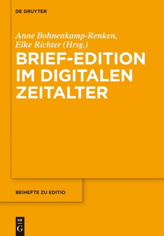 Brief-Edition im digitalen Zeitalter: 34 (Editio / Beihefte)