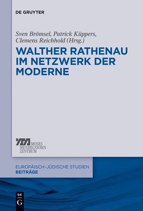 Walther Rathenau im Netzwerk der Moderne: 19 (Europäisch-Jüdische Studien - Beiträge) - Image 1