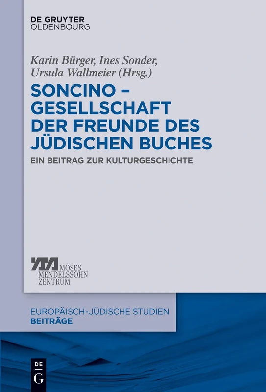 Soncino - Gesellschaft der Freunde des jüdischen Buches: Ein Beitrag zur Kulturgeschichte: 17 (Europäisch-Jüdische Studien - Beiträge) - Image 1