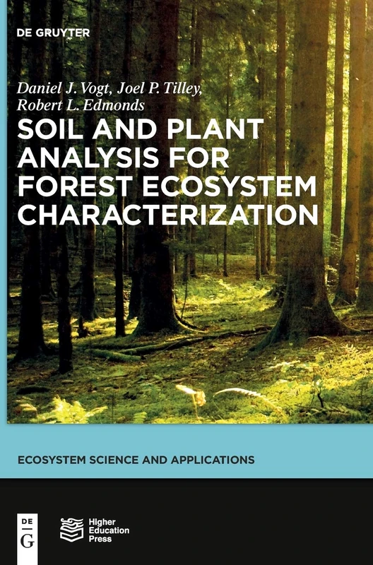 Soil and Plant Analysis for Forest Ecosystem Characterization (Ecosystem Science and Applications): Field and Laboratory Procedures - Image 1