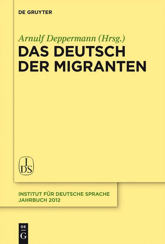 Das Deutsch der Migranten: 2012 (Jahrbuch des Instituts für Deutsche Sprache, 2012) - Image 1
