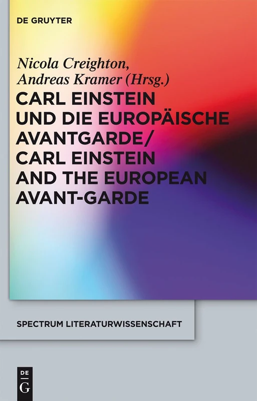 Carl Einstein und die europäische Avantgarde/Carl Einstein and the European Avant-Garde: 30 (Spectrum Literaturwissenschaft/Spectrum Literature, 30) - Image 1