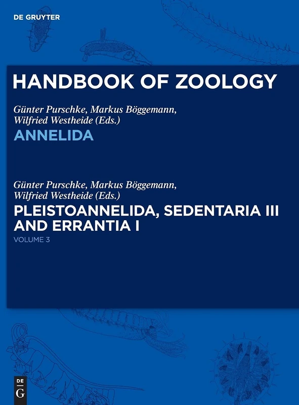 Pleistoannelida, Sedentaria III and Errantia I: Band 3: Pleistoannelida, Sedentaria III and Errantia I