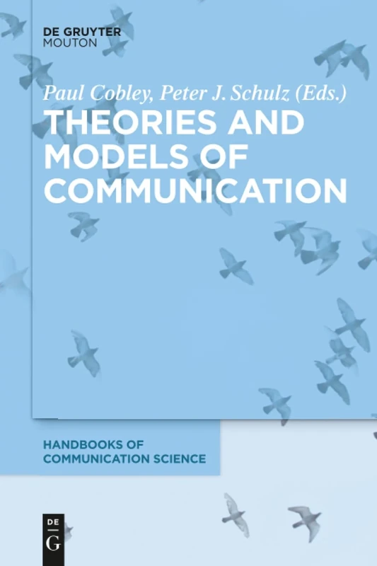Theories and Models of Communication: 1 (Handbooks of Communication Science, 1)