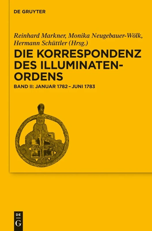 Januar 1782-Juni 1783 (Die Korrespondenz des Illuminatenordens)
