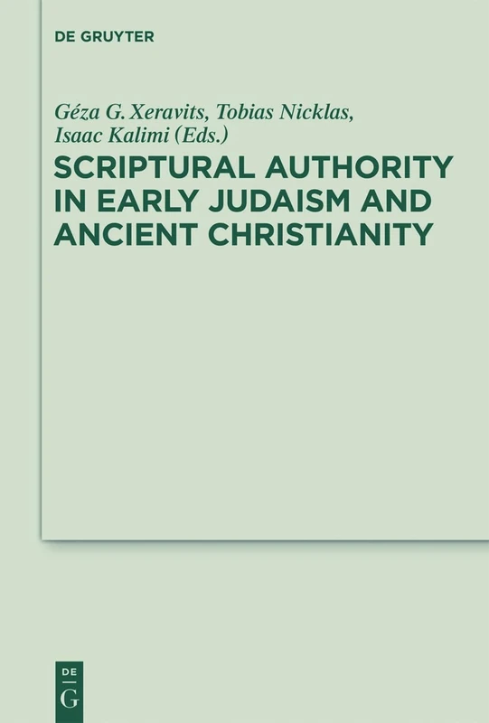 De Gruyter Scriptural Authority in Early Judaism and Christianity