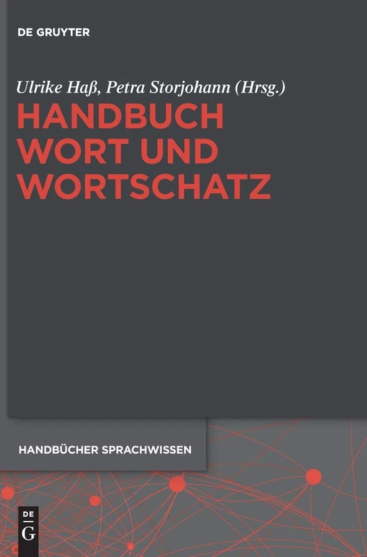 Handbuch Wort und Wortschatz: 3 (Handbücher Sprachwissen (Hsw))