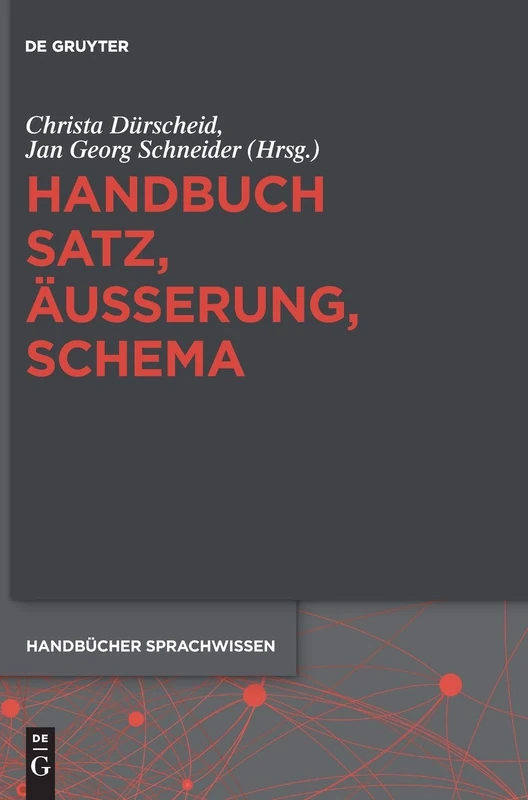 Handbuch Satz, Äußerung, Schema: 4 (Handbücher Sprachwissen (Hsw))