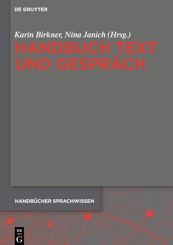 Handbuch Text und Gespräch: 5 (Handbücher Sprachwissen (Hsw))