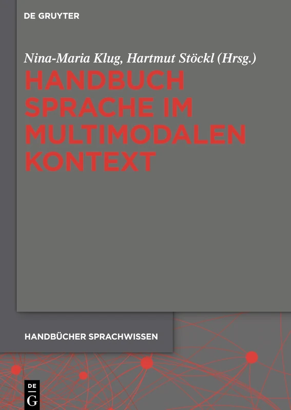 Handbuch Sprache Im Multimodalen Kontext (Handbücher Sprachwissen (Hsw)): 7