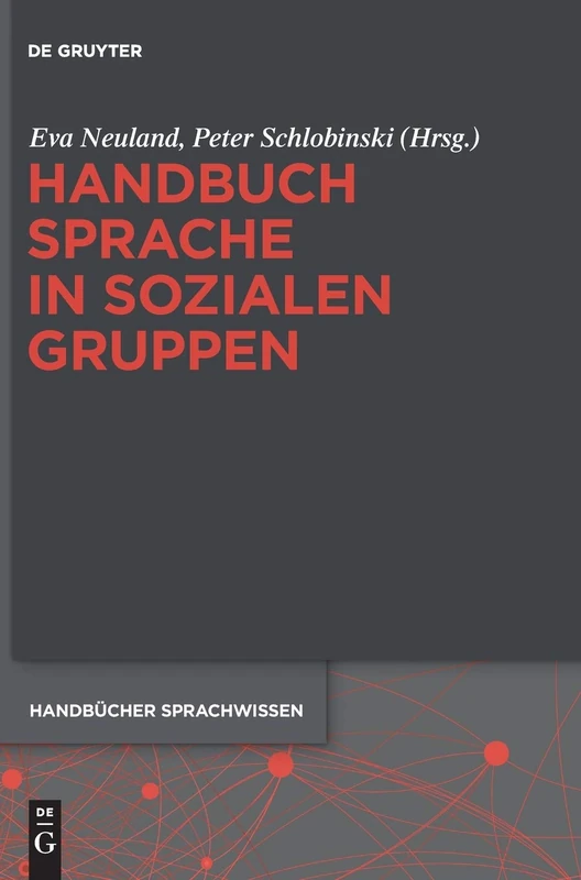 Handbuch Sprache in Sozialen Gruppen (Handbucher Sprachwissen): 9