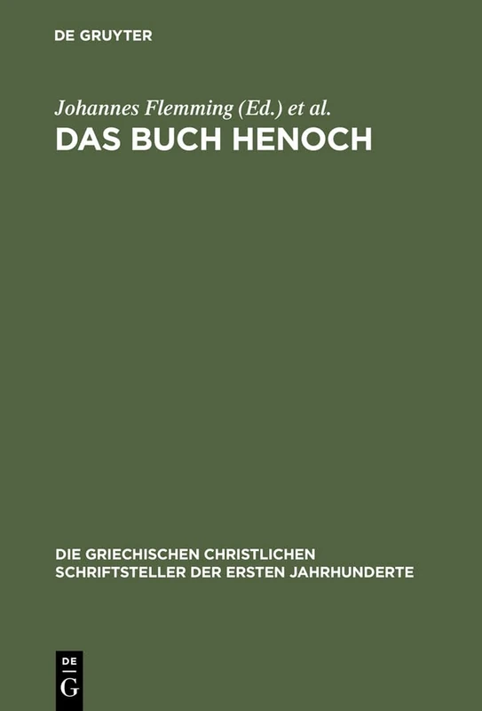 Das Buch Henoch: 5 (Die Griechischen Christlichen Schriftsteller Der Ersten Jahr)