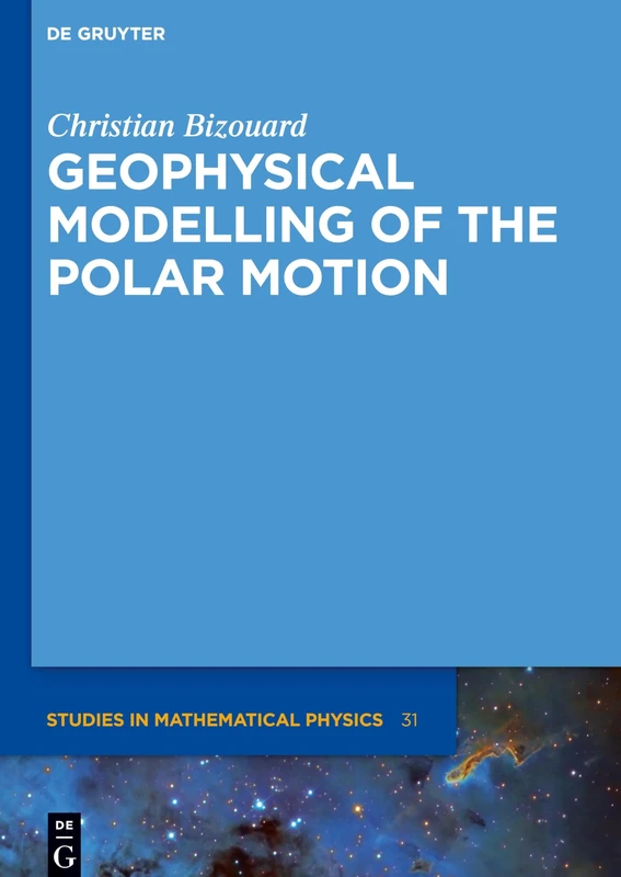 De Gruyter Geophysical Modelling of the Polar Motion 31
