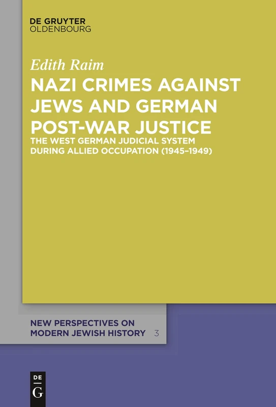 De Gruyter Nazi Crimes and West German Justice (1945-1949)