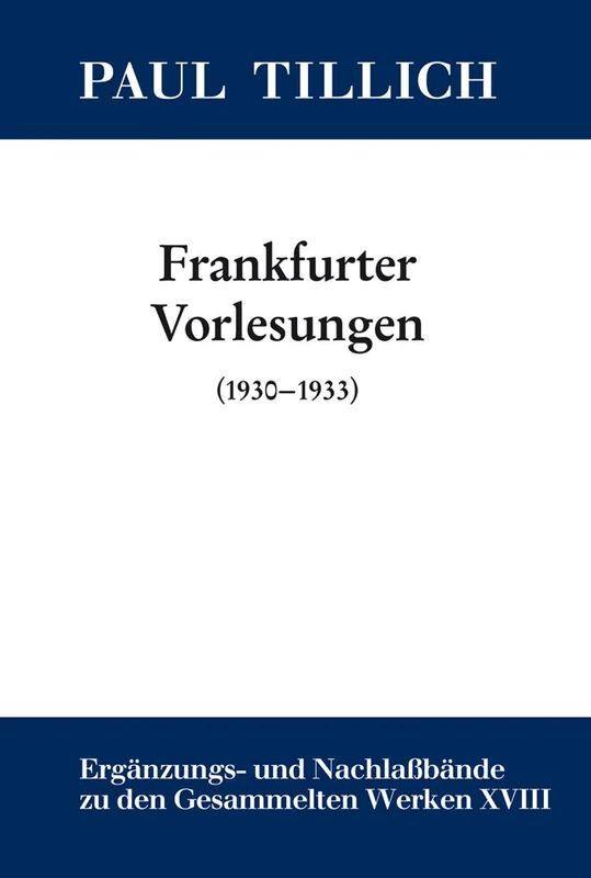 Frankfurter Vorlesungen: (1930-1933)