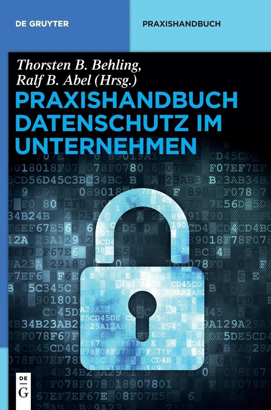 Praxishandbuch Datenschutz im Unternehmen (de Gruyter Praxishandbuch)