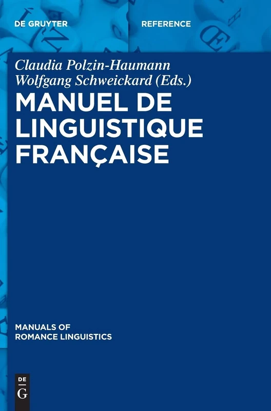 Manuel de linguistique française: 8 (Manuals of Romance Linguistics)