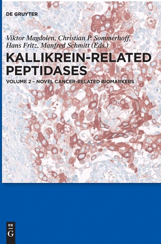 Kallikrein-Related Peptidases: Novel Cancer-Related Biomarkers: 2