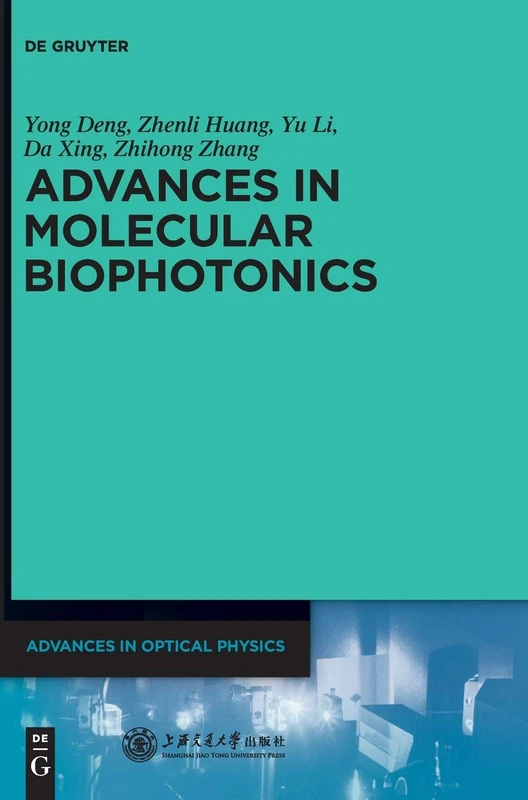 Advances in Molecular Biophotonics (Advances in Optical Physics)