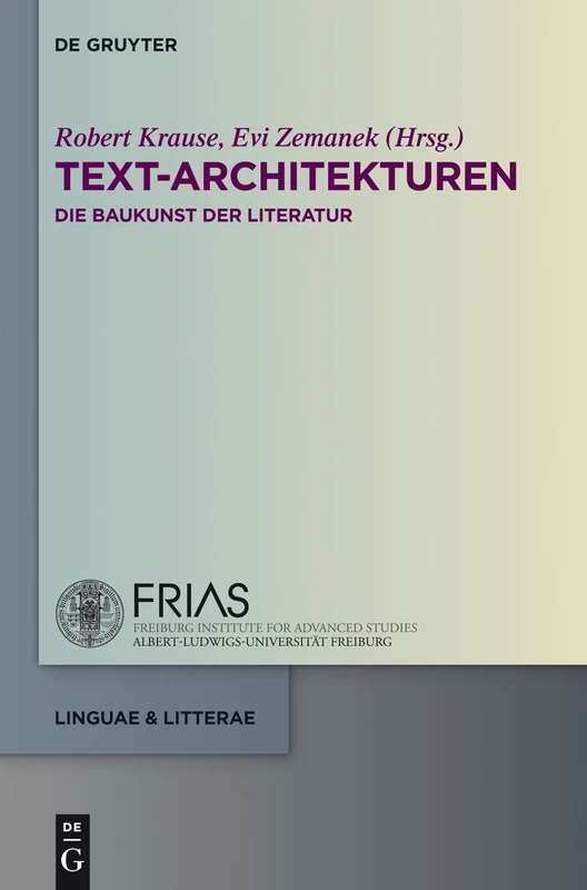 Text-Architekturen: Die Baukunst der Literatur: 38 (Linguae & Litterae)