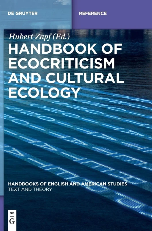 Handbook of Ecocriticism and Cultural Ecology: 2 (Handbooks of English and American Studies, 2)