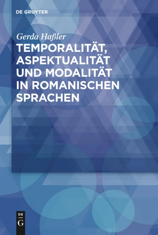 Temporalität, Aspektualität und Modalität in romanischen Sprachen