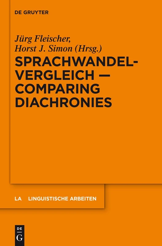 Sprachwandelvergleich - Comparing Diachronies: 550 (Linguistische Arbeiten, 550)