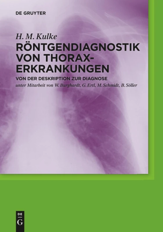 Röntgendiagnostik von Thoraxerkrankungen: Von der Deskription zur Diagnose