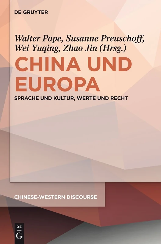 China und Europa: Sprache und Kultur, Werte und Recht: 2 (Chinese-Western Discourse, 2) - Image 1