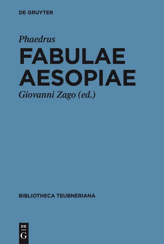 Fabulae Aesopiae (Bibliotheca scriptorum Graecorum et Romanorum Teubneriana)