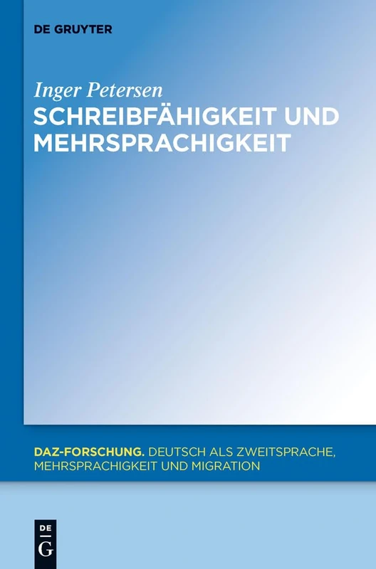 Schreibfähigkeit und Mehrsprachigkeit: 5 (Daz-Forschung [Daz-For])