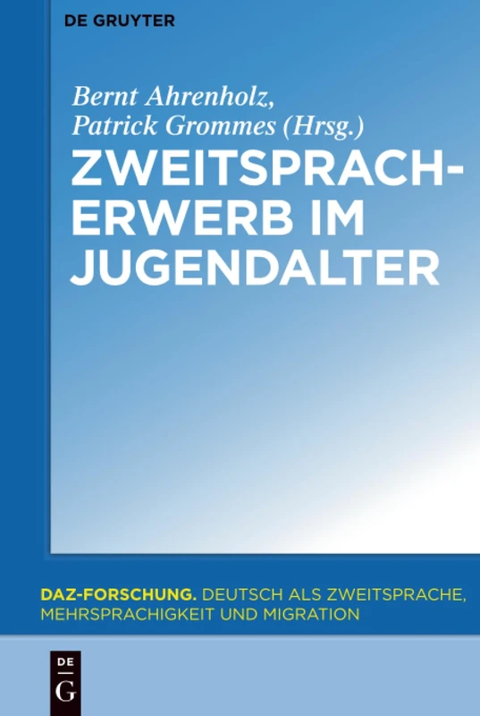 Zweitspracherwerb im Jugendalter: 4 (Daz-Forschung [Daz-For])