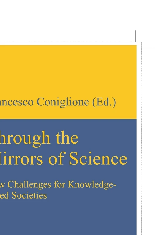Through the Mirrors of Science: New Challenges for Knowledge-based Societies