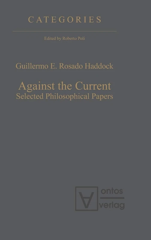 Against the Current: Selected Philosophical Papers: 4 (Categories, 4)