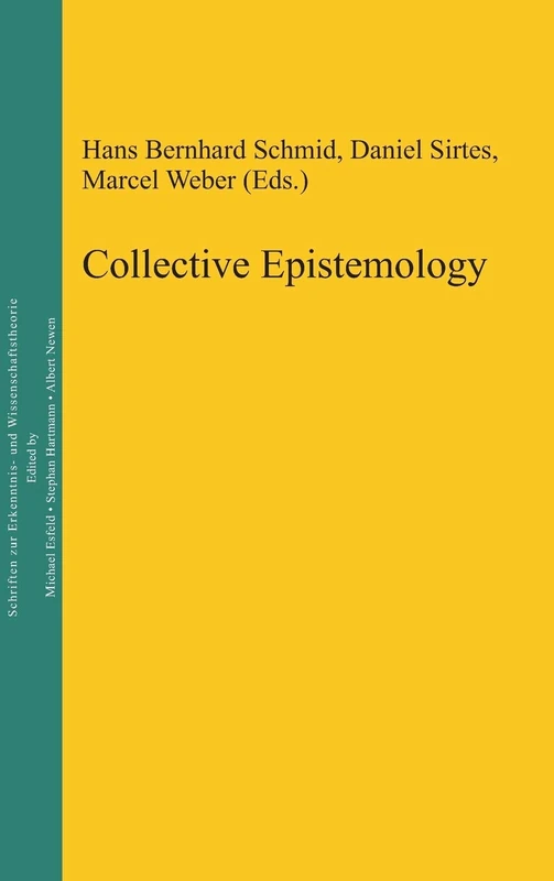 Collective Epistemology: 20 (Epistemische Studien / Epistemic Studies, 20)