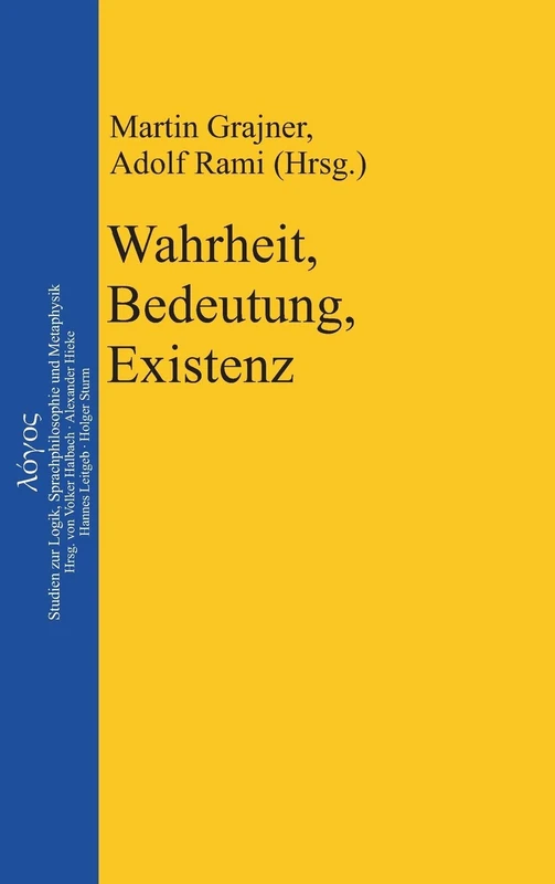 Wahrheit, Bedeutung, Existenz: 17 (Logos)