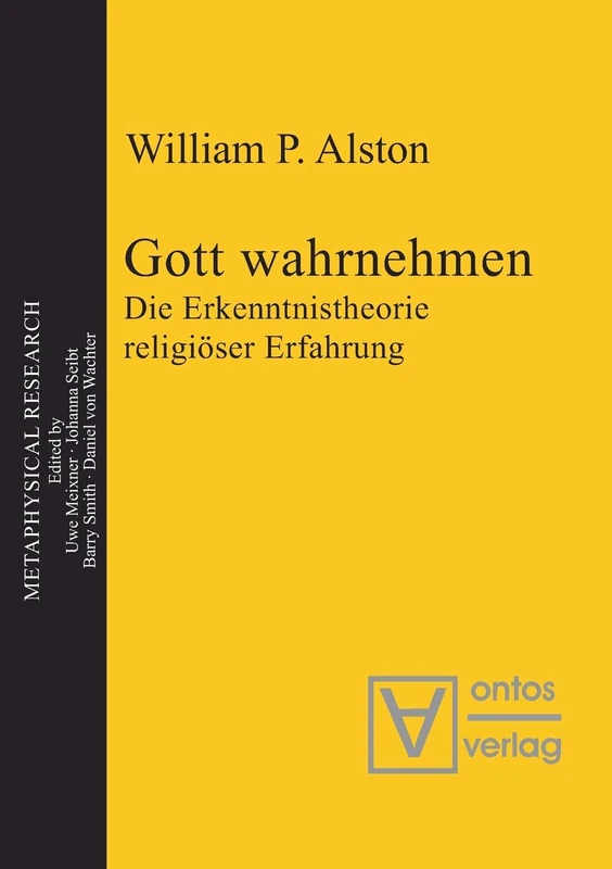 Gott wahrnehmen: Die Erkenntnistheorie Religiöser Erfahrung: 5 (Metaphysical Research)