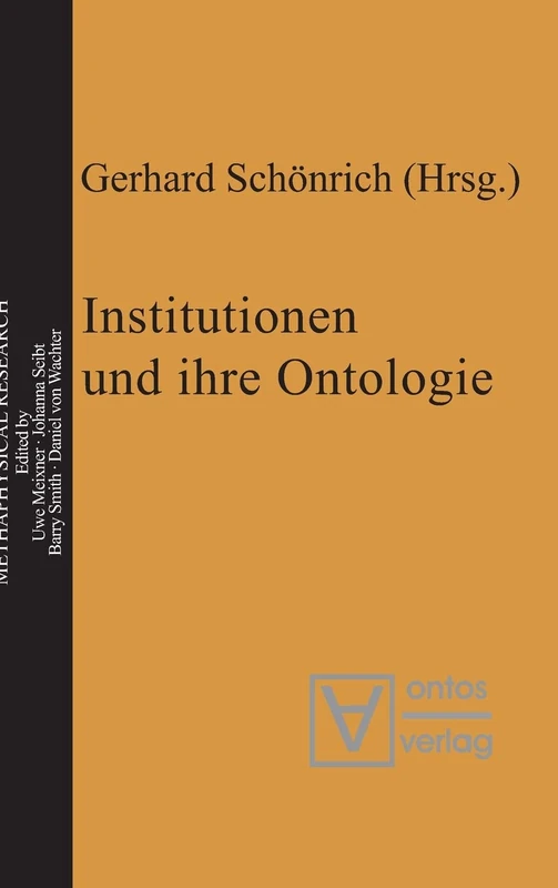 Institutionen und ihre Ontologie: 3 (Metaphysical Research)