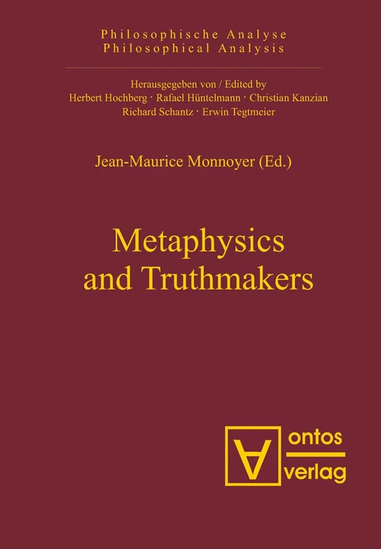 Metaphysics and Truthmakers: 18 (Philosophische Analyse / Philosophical Analysis, 18)