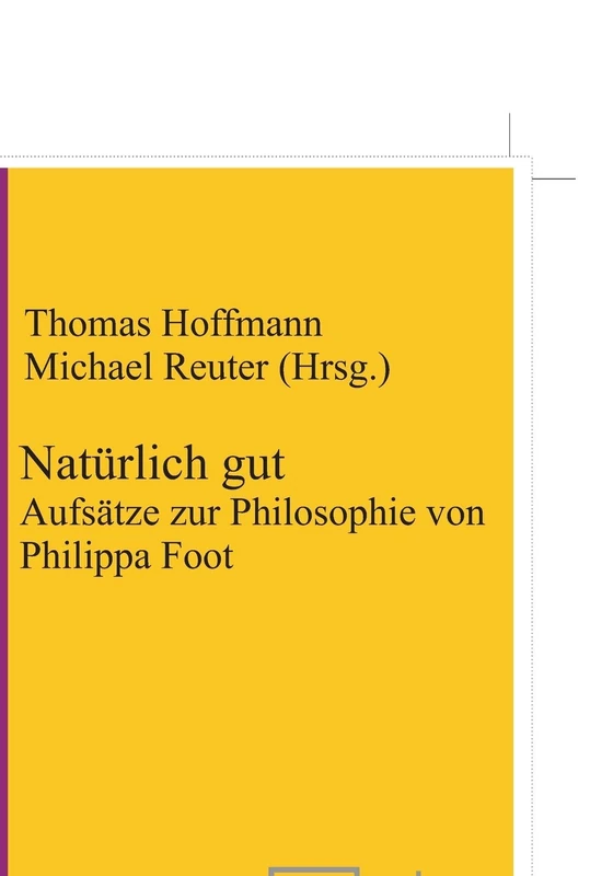 Natürlich gut: Aufsätze zur Philosophie von Philippa Foot: 12 (Practical Philosophy) - Image 1