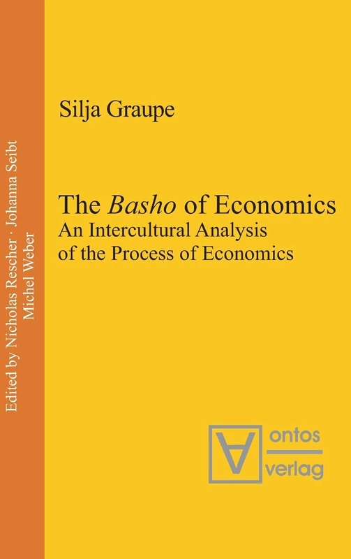 The Basho of Economics: An Intercultural Analysis of the Process of Economics. Translated and Introduced by Roger Gathman: 15 (Process Thought, 15) - Image 1