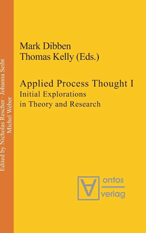 Applied Process Thought: Initial Explorations in Theory and Research: 16