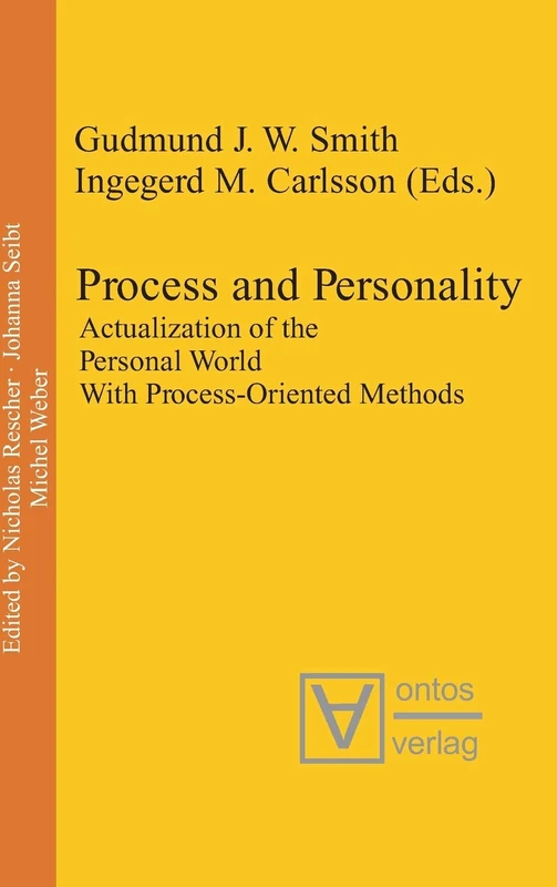 Process and Personality: Actualization of the Personal World With Process-Oriented Methods: 17 (Process Thought, 17)