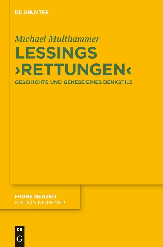 Lessings 'Rettungen': Geschichte und Genese eines Denkstils: 183 (Fruhe Neuzeit, 183) - Image 1