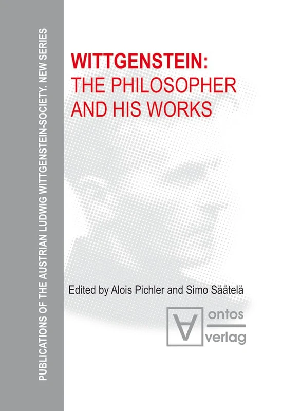 Wittgenstein: The Philosopher and his Works: 2 (Publications of the Austrian Ludwig Wittgenstein Society – New Series, 2)