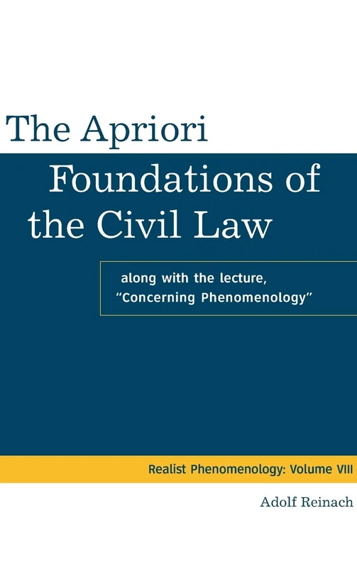The Apriori Foundations of the Civil Law: Along with the lecture "Concerning Phenomenology": 8 (Realistische Phänomenologie / Realist Phenomenology, 8) - Image 1