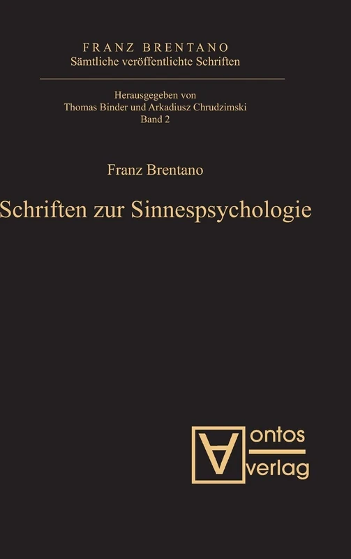 Sämtliche veröffentlichte Schriften, Band 2, Schriften zur Sinnespsychologie
