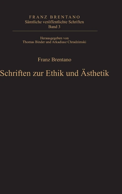Sämtliche veröffentlichte Schriften, Band 3, Schriften zur Ethik und Ästhetik
